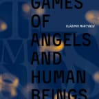 VLADIMIR MARTYNOV - GAMES OF ANGELS AND HUMAN BEINGS